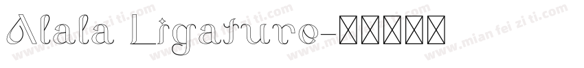 Alala Ligature字体转换